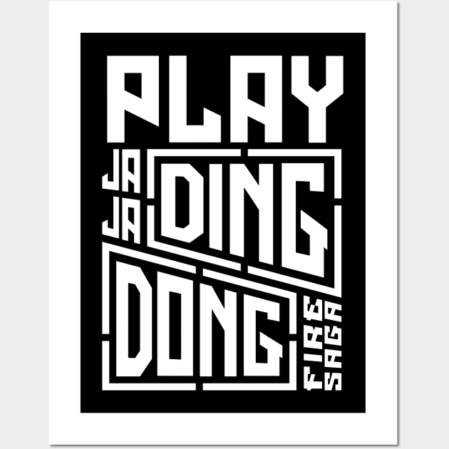 Play Ja Ja Ding Dong Song - Fire Saga Wall Art by RetroReview